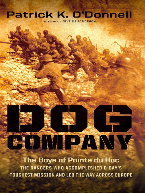 Title details for Dog Company by Patrick K. O'Donnell - Wait list